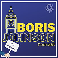 The Parody Boris Johnson Podcast