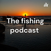 The fishing podcast