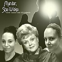 Murder She Woke: a Murder She Wrote Podcast
