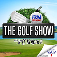 The Golf Show with Jeff Kolpack Podcast