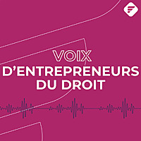 Voix d'entrepreneurs du droit