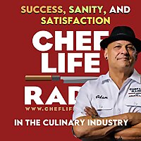 Chef Life Radio: Empowering Culinary Leaders