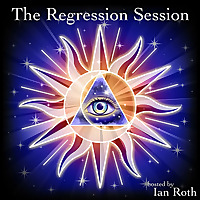The Regression Session - Exploring Healing Through Past Lives And The Metaphysical