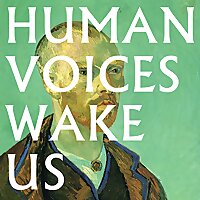 Human Voices Wake Us