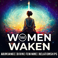 Women Waken: Spiritual Healing for Trauma in Relationships to Shift from Codependency to Divine Femi