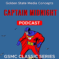 GSMC Classics: Captain Midnight
