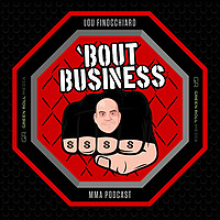 Gamblou's 'Bout Business MMA Podcast