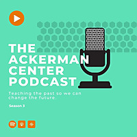 The Ackerman Center Podcast
