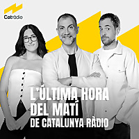 L'&uacute;ltima hora del mat&iacute; de Catalunya R&agrave;dio