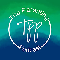 The Parenting Podcast