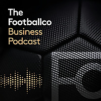 The Footballco Business Podcast