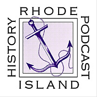 The Rhode Island History Podcast
