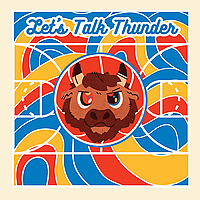 Let's Talk Thunder- An Oklahoma City Thunder Basketball Podcast