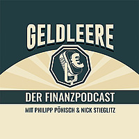 Geldleere - Podcast f&uuml;r Geldanlage und Finanzbildung