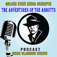 GSMC Classics: The Adventures of the Abbotts