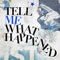 Tell Me What Happened