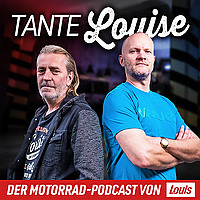 Tante Louise Der Motorradpodcast von Louis