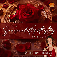 The Sensual Artistry Podcast