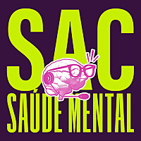 SAC de Sa&uacute;de Mental