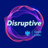 Disruptive by Barclays Eagle Labs