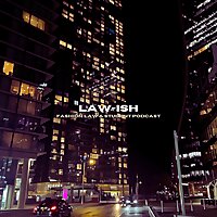 Law-ish: Fashion Law & Law Student Podcast