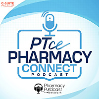 PTCE Pharmacy Connect | Pharmacy Times