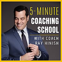 5-Minute Coaching School - Become a Better Life Coach, Business Coach, Health Coach In 5-minutes or 