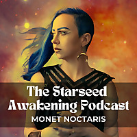 The Starseed Awakening Podcast