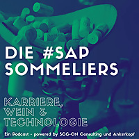SAP Sommeliers - dein Podcast &uuml;ber Technologie, Karriere und guten Wein
