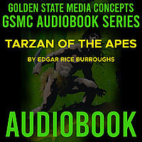 GSMC Audiobook Series: Tarzan of the Apes by Edgar Rice Burroughs