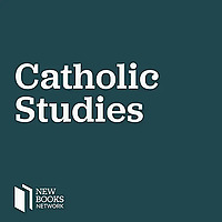 New Books in Catholic Studies