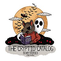 The Cryptid Catalog - Scary Stories for Kids