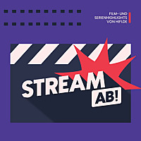 Stream ab!
