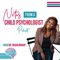 Notes from a Child Psychologist