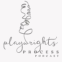 Playwright's Process Podcast