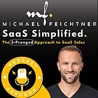 SaaS Simplified Podcast - The 3-Pronged-Approach to SaaS Sales