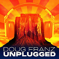 Doug Franz Unplugged