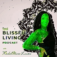 The Blissful Living Show