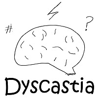 Dyscastia