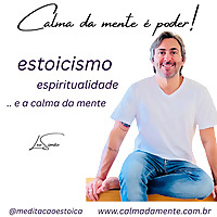 Medita&ccedil;&atilde;o Estoica | Calma da Mente | Estoicismo Di&aacute;rio
