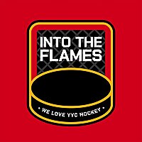 Into The Flames: A Calgary Flames Fan Podcast