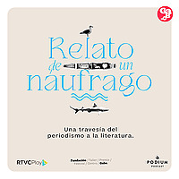 Relato de un n&aacute;ufrago: una traves&iacute;a del periodismo a la literatura