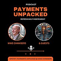 Payments:Unpacked @ Mike Chambers