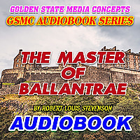 GSMC Audiobook Series: The Master of Ballantrae by Robert Louis Stevenson