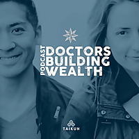 Doctors Building Wealth