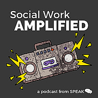 Social Work Amplified