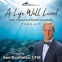 A Life Well Lived: Grow, Preserve and Transfer Your Wealth