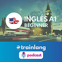 Aprende ingl&eacute;s con Trainlang | Nivel A1 Beginner
