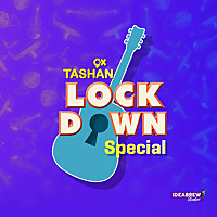 9x Tashan Lockdown Special Podcast