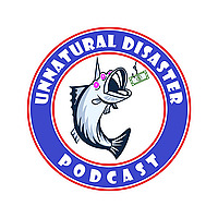 Unnatural Disaster Podcast